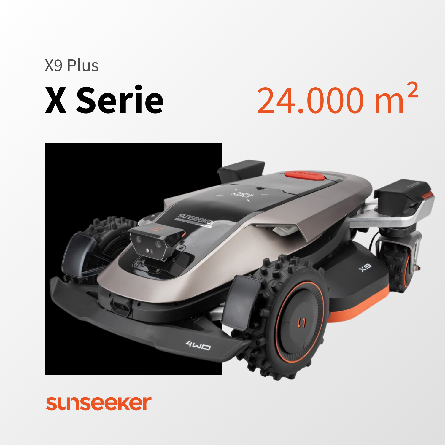 Sunseeker X9 Plus – X Serie Mähroboter bis 24.000 m² Produktabbildung des Sunseeker X9 Plus Mähroboters aus der X Serie für große Rasenflächen bis 24.000 Quadratmeter